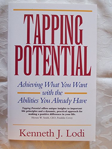 Tapping Potential Achieving What You Want 0964652307 Book Cover