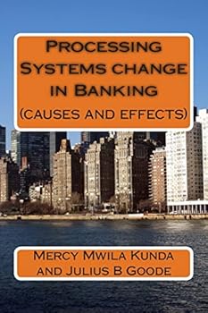 Paperback Processing Systems change in Banking: causes and effects Book