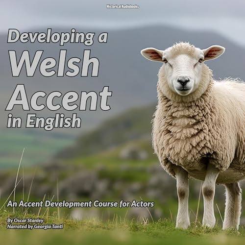 Developing a Welsh Accent in English by Oscar Stanley episode artwork