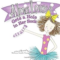 Alma Louise Gets a Hole in Her Sock 1731245483 Book Cover