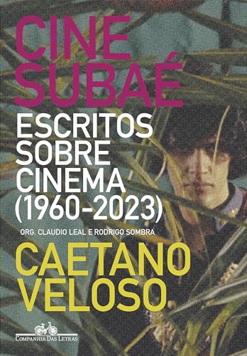 Cine Subaé: Escritos sobre cinema (1960-2023)