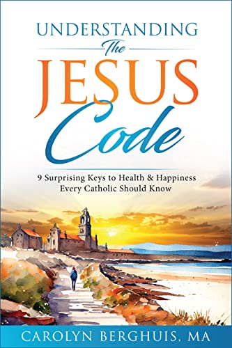 Understanding The Jesus Code: 9 Surprising Keys to Health &