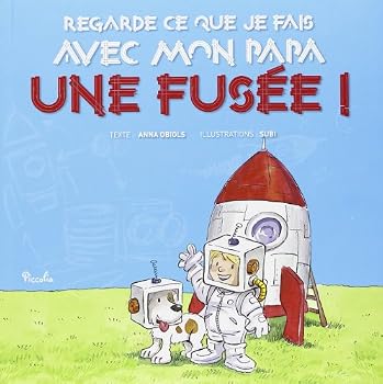 Paperback Regarde ce que j'ai fait avec mon papa / une fusée ! Book
