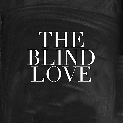 The Blind Love