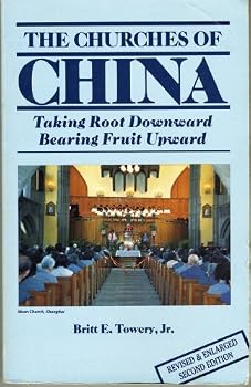 Paperback The churches of China: Taking root downward, bearing fruit upward Book