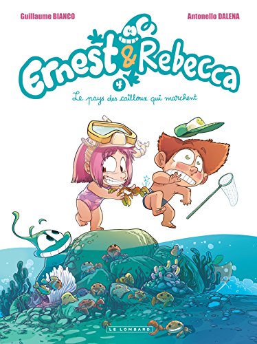 Ernest et Rebecca, tome 4 : Le pays des cailloux qui marchent Ernest et Rebecca, tome 4 : Le pays des cailloux qui marchent
