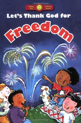 Amazon | Let's Thank God for Freedom (Happy Day Coloring Books ...
