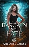 Bargain with Fate (Blind Fury Book 2)