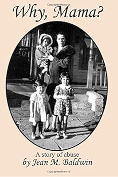 Paperback Why, Mama: A story of abuse Book