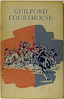 Guilford Courthouse National Military Park North Carolina. Historical Handbook Series No. 30 B000OOJUZS Book Cover