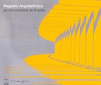 Registro Arquitetªnico da Universidade de Brasilia 8523011064 Book Cover