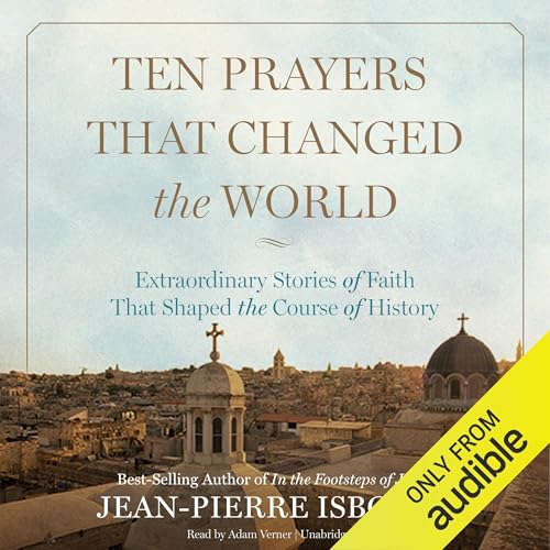 Page de couverture de Ten Prayers That Changed the World