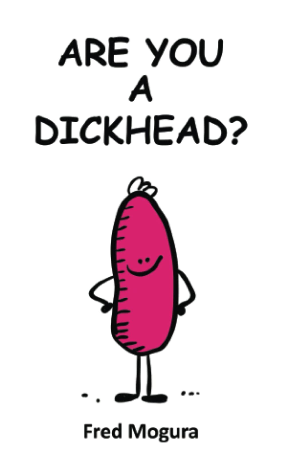 Are You A Dickhead?