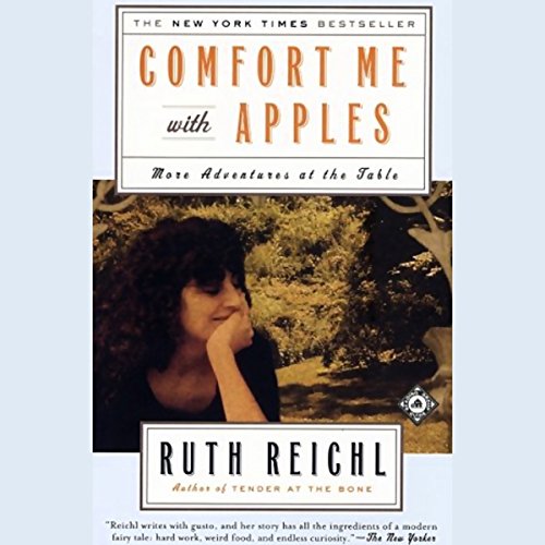 Comfort Me with Apples by Ruth Reichl
