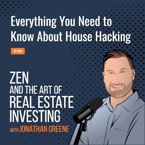 348: Everything You Need To Know About House Hacking