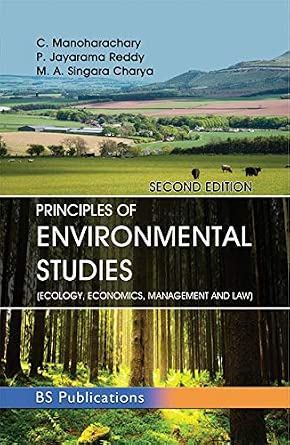 Principles of Environmental Studies: Ecology Economics Management and Law 2nd edn Principles of Environmental Studies: Ecology Economics Management and Law 2nd edn book cover