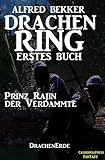  Prinz Rajin der Verdammte (Drachenring Erstes Buch) (DrachenErde - 6bändige Ausgabe 3)