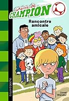 Rencontre amicale 2747037304 Book Cover