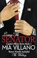 Loving the Senator 1539852261 Book Cover