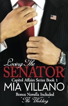 Loving the Senator - Book #1 of the Capitol Affairs