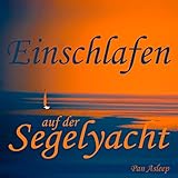 segelyacht ahab  Einschlafen auf der Segelyacht