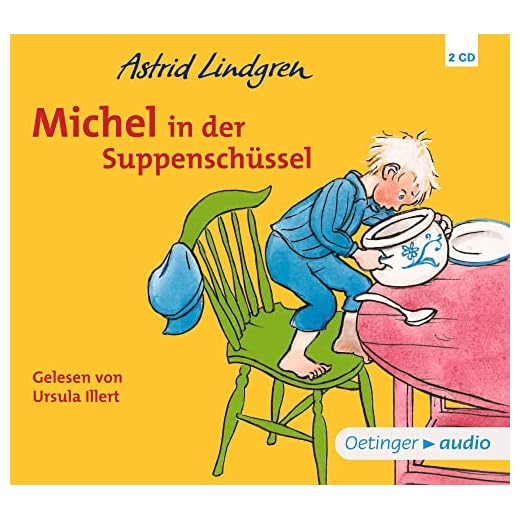 Michel aus Lönneberga 1. Michel in der Suppenschüssel: (2 CD)