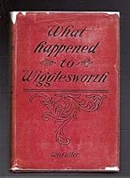 What happened to Wigglesworth B002TEF47E Book Cover