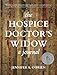 The Hospice Doctor's Widow: A Journal