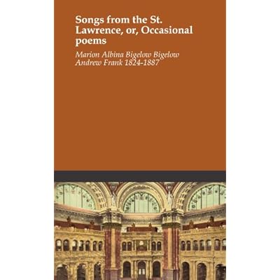 Songs from the St. Lawrence, or, Occasional poems