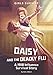 Daisy and the Deadly Flu: A 1918 Influenza Survival Story (Girls Survive)
