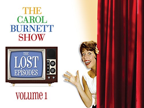 The Carol Burnett Show: The Lost Episodes