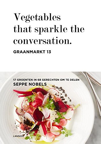 Preisvergleich Produktbild Graanmarkt 13, Vegetables: that sparkle the conversation