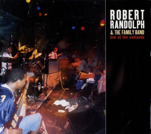 Live At The Wetlands [Audio CD] ROBERT RANDOLPHANDTHE FAMILY BAND