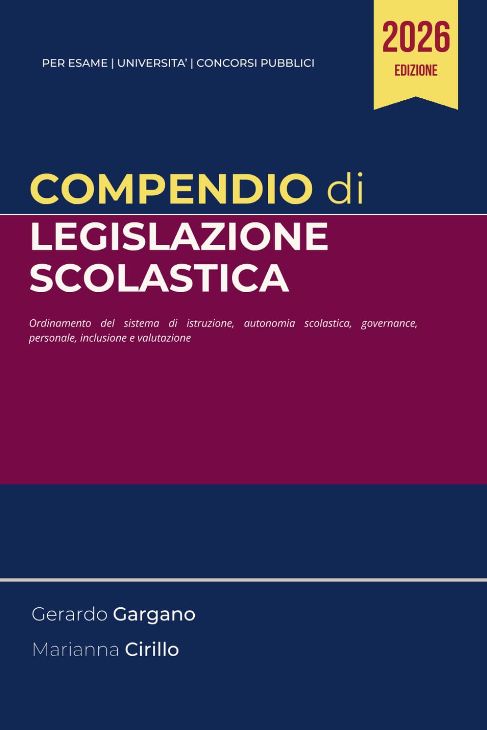 Compendio Legislazione scolastica: Ordinamento del sistema di istruzione, autonomia scolastica, governance, personale, inclusione e valutazione