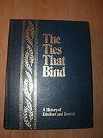 The Ties That Bind : A History of Ethelbert [Manitoba] and District B005L190QI Book Cover
