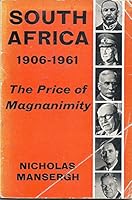 South Africa 1906-1961 (The Price Of Magnanimity) B002OH1ZRO Book Cover