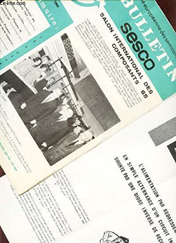 BULLETIN N°40 - juin 1965 / salon internaitonal des composants 1965 / avalanche controlée - transistors Planex de commutation - TRansistors Planepox amplification haute frequence - TRansistors PEP - diodes Zener - Transistors + SUPPLEMENT TECHNIQUE .