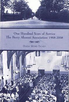Paperback One Hundred Years of Service: The Berry Alumni Association 1908-2008 Book