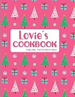 Lovie's Cookbook Holly Jolly Pink Christmas Edition 1731207808 Book Cover