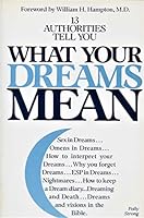 Thirteen Authorities Tell You What Your Dreams Mean 0934791147 Book Cover