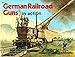 German Railroad Guns in Action - Armor No. 15