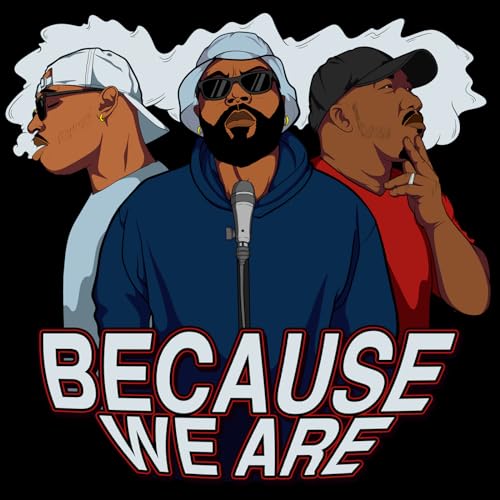 Because We Are Podcast cover art
