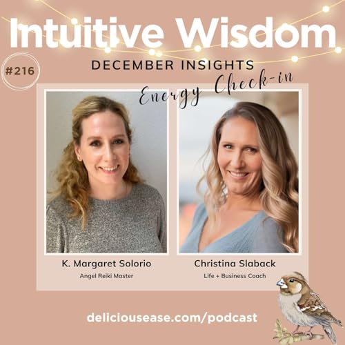 December Insights with Christina Slaback [Ep. 216]