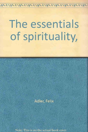 The essentials of spirituality, B000866UK0 Book Cover