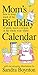 Mom's Birthday Calendar