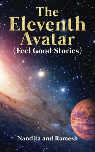 The Eleventh Avatar: Feel Good Stories
