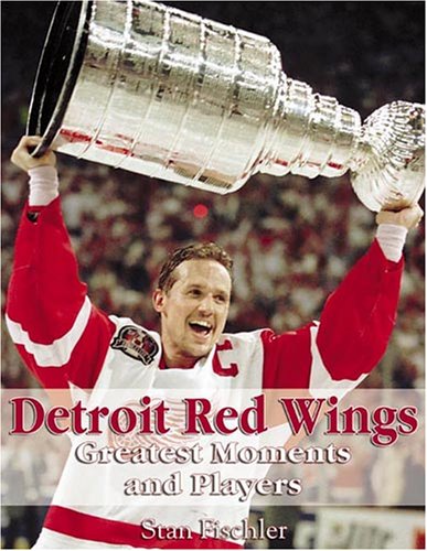 Amazon | The 100 Greatest Moments and Players of the Detroit Red Wings ...