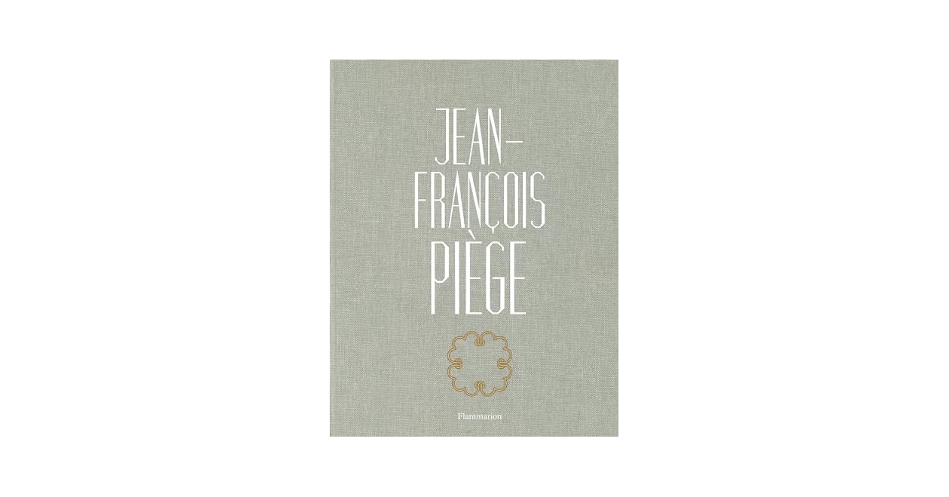 2つ星シェフJEAN-FRANÇOIS PIÈGE 洋書 Jean-Francois Piege: Piege, Jean-Francois, de Bourgies