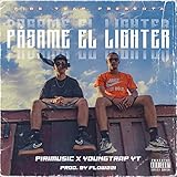  Pásame El Lighter [Explicit]