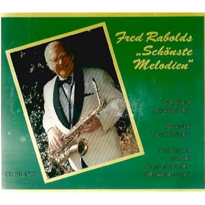 Fred Rabolds Sch&ouml;nste Melodien
